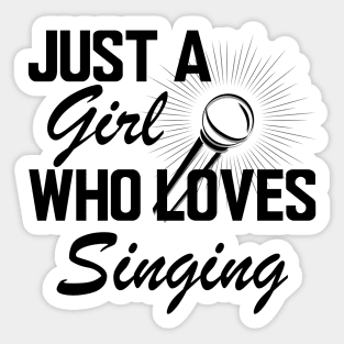 Singer - Just a girl who loves singing Sticker